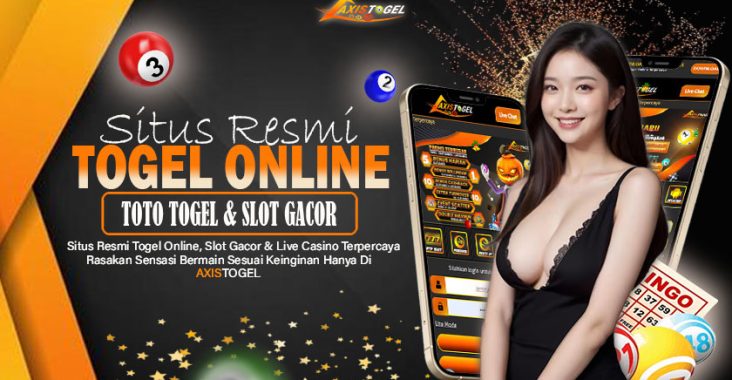 Axistogel Situs Togel Online Bonus Melimpah